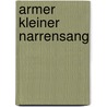 Armer kleiner Narrensang door Gustav Sack