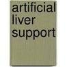 Artificial Liver Support door F.W. Schmidt