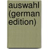 Auswahl (German Edition) by Plato Plato