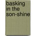 Basking in the Son-Shine