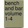 Bench and Bar Volume 1-4 by Mary Allette Ayer