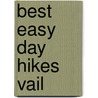 Best Easy Day Hikes Vail door Maryann Gaug