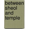 Between Sheol and Temple door Martin Ravndal Hauge