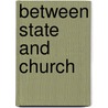 Between State and Church by Orit Ichilov