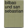 Bilbao Und San Sebastian door Christian Fischer