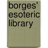 Borges' Esoteric Library door Didier Tisdel Jaen