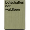 Botschaften der Waldfeen door Dirk Thomas