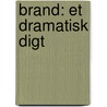 Brand: Et Dramatisk Digt door Julius Emil Olson