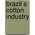 Brazil S Cotton Industry
