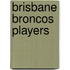 Brisbane Broncos players