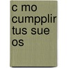 C Mo Cumpplir Tus Sue Os door Zondervan Publishing