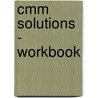 Cmm Solutions - Workbook by Jesse Sostrin