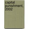 Capital Punishment, 2002 by Tracy L. Snell