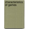 Characteristics of Games by Richard Garfield