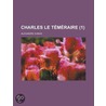 Charles Le T M Raire (1) door Fils Alexandre Dumas