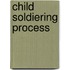 Child Soldiering Process