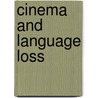 Cinema and Language Loss door Tijana Mamula