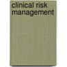 Clinical Risk Management door Klaus Schöfer