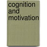 Cognition and Motivation door Shulamith Kreitler