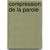 Compression de la parole door Khaled Loukhaoukha