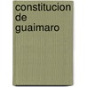 Constitucion de Guaimaro door Author Autores Varios