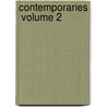 Contemporaries  Volume 2 door Thomas Wentworth Higginson