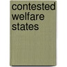 Contested Welfare States door Stefan Svallfors