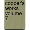 Cooper's Works  Volume 7 door James Fennimore Cooper