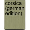 Corsica (German Edition) by Gregorovius Ferdinand