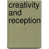 Creativity and Reception door Syed Amanuddin