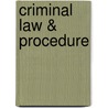 Criminal Law & Procedure by John M. Scheb