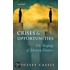 Crises and Opportunities