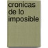 Cronicas de Lo Imposible