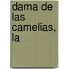 Dama de Las Camelias, La door Alejandro Dumas