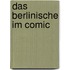 Das Berlinische Im Comic