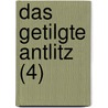 Das Getilgte Antlitz (4) by B. Cher Group
