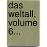 Das Weltall, Volume 6... door Friedrich Simon Archenhold
