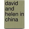 David And Helen In China door Yuan-Yuan Meng