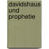 Davidshaus und Prophetie