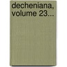 Decheniana, Volume 23... door Naturhistorischer Vereins Der Rheinlande Und Westfalens