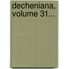 Decheniana, Volume 31... door Naturhistorischer Vereins Der Rheinlande Und Westfalens