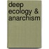 Deep Ecology & Anarchism