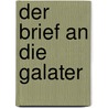 Der Brief an Die Galater by Sieffert Friedrich