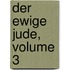 Der Ewige Jude, Volume 3