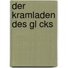 Der Kramladen Des Gl Cks by Franz Hessel