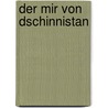 Der Mir von Dschinnistan door Karl May