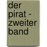 Der Pirat - Zweiter Band door Walter Scott