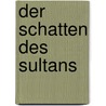 Der Schatten des Sultans by Patrice Nganang