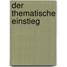Der Thematische Einstieg door Michael Szurawitzki
