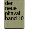 Der neue Pitaval Band 10 door Willibald Alexis